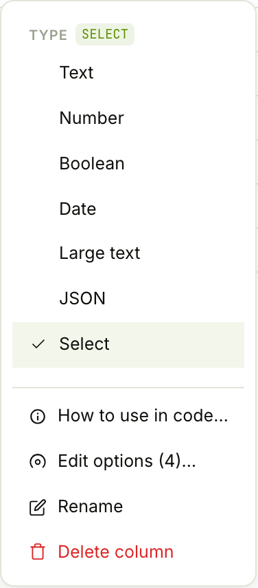 The column-options menu: the type list, plus How to use in code, Edit options, Rename, Delete